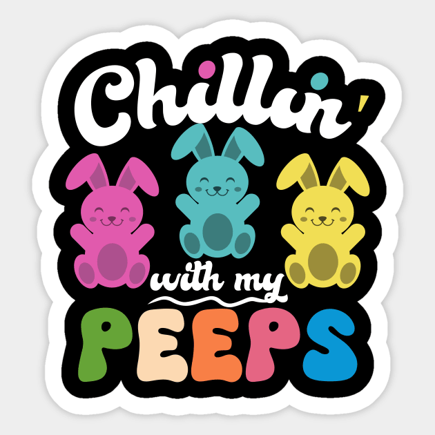 Chillin' With My Peeps Funny Easter Sticker by Azz4art